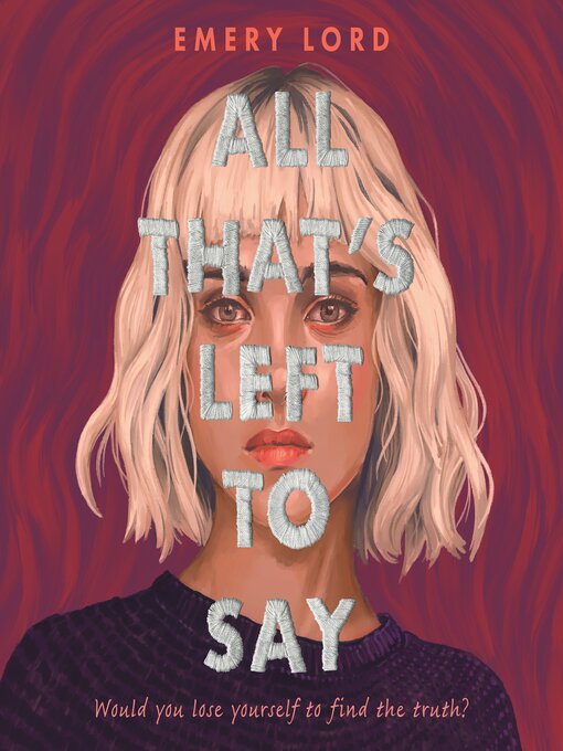 Title details for All That's Left to Say by Emery Lord - Wait list